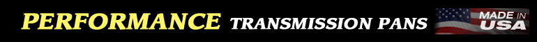 performance transmission pans